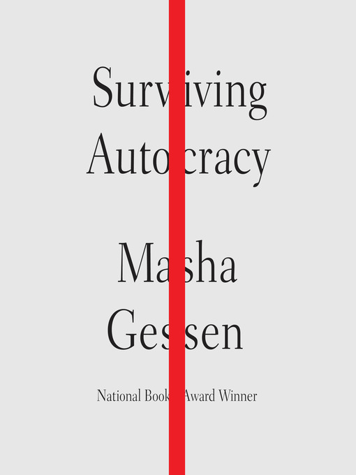 Title details for Surviving Autocracy by Masha Gessen - Wait list